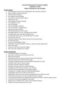 Economic Development Commission Update September 4, 2013 Report covering June, July, & August Directors Report  Met with Platinum Premier PR on Marketing & Communications initiatives  Big Lots Ribbon Cutting in Ris