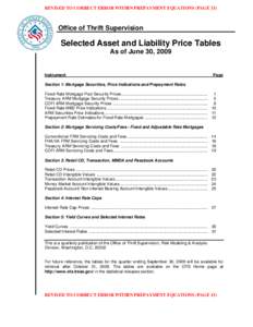 REVISED TO CORRECT ERROR WITHIN PREPAYMENT EQUATIONS (PAGE 13)  Office of Thrift Supervision Selected Asset and Liability Price Tables As of June 30, 2009
