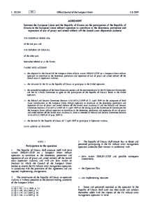 Agreement between the European Union and the Republic of Croatia on the participation of the Republic of Croatia in the European Union military operation to contribute to the deterrence, prevention and repression of acts