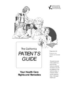 The California  PATIENT’S GUIDE Your Health Care Rights and Remedies