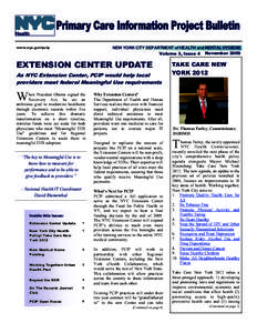 Primary Care Information Project Bulletin www.nyc.gov/pcip NEW YORK CITY DEPARTMENT of HEALTH and MENTAL HYGIENE Volume 3, Issue 4 November 2009