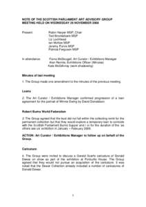 NOTE OF THE SCOTTISH PARLIAMENT ART ADVISORY GROUP MEETING HELD ON WEDNESDAY 26 NOVEMBER 2008 Present: Robin Harper MSP, Chair Ted Brocklebank MSP