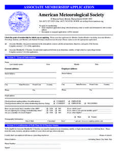 ASSOCIATE MEMBERSHIP APPLICATION  American Meteorological Society 45 Beacon Street, Boston, Massachusetts[removed]Tel: ([removed] • Fax: ([removed] • WWW site at http://www.ametsoc.org To apply for members