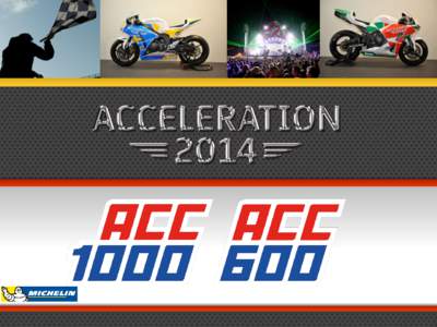 THE CONCEPT ACCELERATION 2014 is a multi-day festival combining top class car and bike racing with live music and all kinds of entertainment.  2014 PROVISIONAL CALENDAR