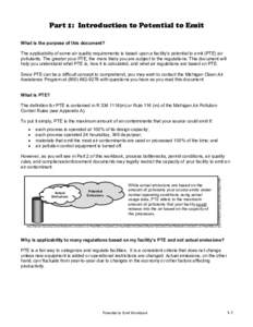 Part 1: Introduction to Potential to Emit What is the purpose of this document? The applicability of some air quality requirements is based upon a facility’s potential to emit (PTE) air pollutants. The greater your PTE