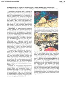 Lunar and Planetary Science XXXI  1225.pdf HETEROGENEITY OF REMNANT MAGNETISM IN ALH84001: PETROLOGIC CONSTRAINTS. Allan H. Treiman. Lunar and Planetary Institute, 3600 Bay Area Blvd., Houston TX 77058. <treiman@lpi.usra