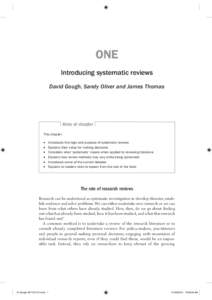ONE Introducing systematic reviews David Gough, Sandy Oliver and James Thomas Aims of chapter This chapter: