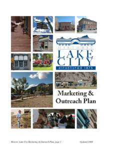 Historic Lake City Marketing & Outreach Plan, page 1  Updated 2008 Historic Lake City Marketing & Outreach Plan