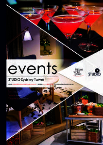 STUDIO Sydney Tower email [removed] | phone +[removed] | studiosydneytower.com.au Iconic Venues Superior Events Exceptional Experiences
