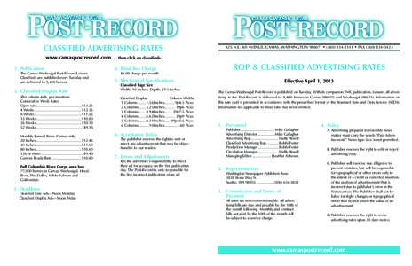 CLASSIFIED ADVERTISING RATES  425 N.E. 4th AVENUE, CAMAS, WASHINGTON 98607 • ([removed] • FAX[removed]www.camaspostrecord.com. . . then click on classifieds 	1.	Publication