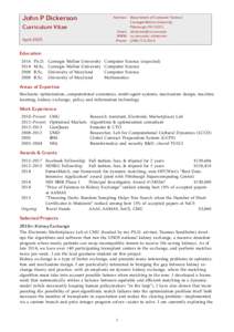 John P Dickerson Curriculum Vitae April 2015 Address: Department of Computer Science Carnegie Mellon University