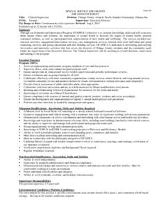 Form 383 SPECIAL SERVICE FOR GROUPS JOB ANNOUNCEMENT Title: Clinical Supervisor Division: Orange County Asian & Pacific Islander Community Alliance Inc. FLSA: Exempt