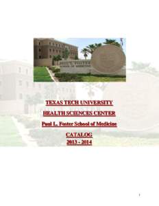 TEXAS TECH UNIVERSITY HEALTH SCIENCES CENTER Paul L. Foster School of Medicine CATALOG[removed]
