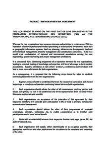 FIG/ICEC - MEMORANDUM OF AGREEMENT  THIS AGREEMENT IS MADE ON THE FIRST DAY OF JUNE 1999 BETWEEN THE FÉDÉRATION INTERNATIONALE DES