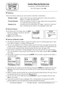 Teacher Notes for Number Line Compatibility: TI-83+/83+SE/84+/84+SE Run The Program Called: NL X Summary There are 3 distinct modes of use, each of which is described in detail below: Number Ladder