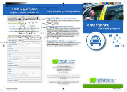 ERHP registration carpool/vanpool information If you are registering for the ERHP as part of a carpool or vanpool, you must provide information about your carpool/vanpool partners in addition to the information you provi