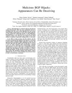 Malicious BGP Hijacks: Appearances Can Be Deceiving Pierre-Antoine Vervier∗† Quentin Jacquemart† Johann Schlamp‡ Olivier Thonnard∗ Georg Carle‡ Guillaume Urvoy-Keller§ Ernst Biersack† Marc Dacier∗ ∗ Sy