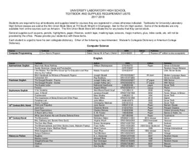 UNIVERSITY LABORATORY HIGH SCHOOL TEXTBOOK AND SUPPLIES REQUIREMENT LISTSStudents are required to buy all textbooks and supplies listed for courses they are registered in unless otherwise indicated. Textbooks 