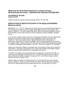 NEWS from the North Dakota Department of Human Services 600 East Boulevard Avenue – Department 325, Bismarck ND[removed]FOR IMMEDIATE RELEASE August 18, 2010 LuWanna Lawrence, Assistant Public Information Officer, 7