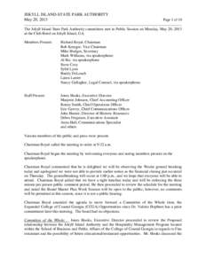 JEKYLL ISLAND-STATE PARK AUTHORITY May 20, 2013 Page 1 of 10  The Jekyll Island State Park Authority committees met in Public Session on Monday, May 20, 2013