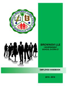 BROWNSVILLE INDEPENDENT SCHOOL DISTRICT EMPLOYEE HANDBOOK