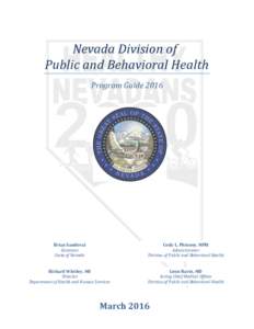 Nevada Division of Public and Behavioral Health Program Guide 2016 Brian Sandoval Governor