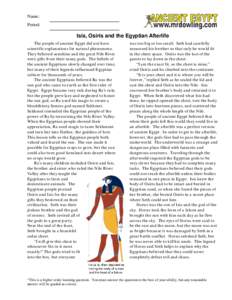 Name: Period: Isis, Osiris and the Egyptian Afterlife The people of ancient Egypt did not have scientific explanations for natural phenomena.