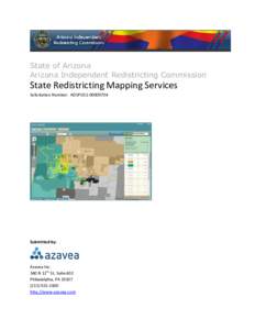 State of Arizona Arizona Independent Redistricting Commission State Redistricting Mapping Services Solicitation Number: ADSPO11[removed]