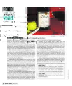 FOOD DRINK WINE BY KATIE K. BELL  NEW ZEALAND DIVAS The country’s Pinot Noirs are taking center stage in the wine world