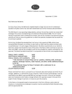 September 17, 2014  Dear Belleclave Residents: As many of you know, the Belleclave neighborhood no longer has any ties to its developer. Cessation of Lydian control has now been established via all of the necessary docum