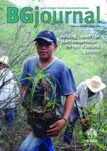 Journal of Botanic Gardens Conservation International  Volume 10 • Number 1 • January 2013 Building capacity for plant conservation –