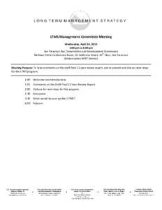 LTMS Management Committee Meeting Wednesday, April 24, 2013 1:00 pm to 4:00 pm San Francisco Bay Conservation and Development Commission McAteer Petris Conference Room, 50 California Street, 26th Floor, San Francisco (Em