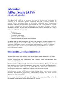 Information  Affect Scale (AFS) © B Adler & H Adler, 2001  The Affect Scale (AFS) is an instrument developed to facilitate and systematize the