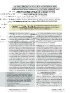 26. INFLUENCES OF NATURAL VARIABILITY AND ANTHROPOGENIC FORCING ON THE EXTREME 2015 ACCUMULATED CYCLONE ENERGY IN THE WESTERN NORTH PACIFIC Wei Zhang, Gabriel A. Vecchi, Hiroyuki Murakami, Gabriele Villarini, Thomas L. D