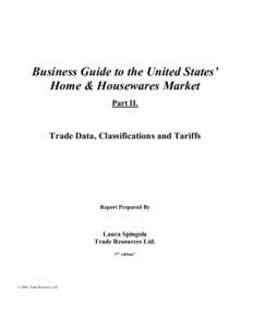 Business Guide to the United States’ Home & Housewares Market Part II. Trade Data, Classifications and Tariffs