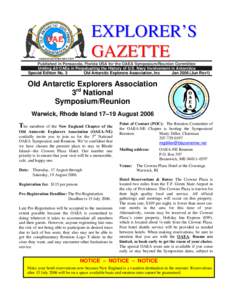 EXPLORER’S GAZ E T T E Published in Pensacola, Florida USA for the OAEA Symposium/Reunion Committee Uniting All OAEs in Perpetuating the History of U.S. Navy Involvement in Antarctica Special Edition No. 3 Old Antarcti