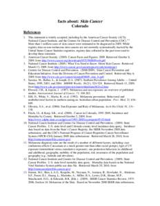 Melanoma / Carcinogenesis / Skin cancer / Epidemiology of cancer / Cancer / Skin Cancer Foundation / Health effects of sun exposure / Medicine / Oncology / Health