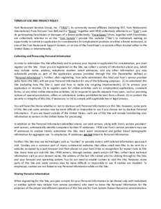 TERMS OF USE AND PRIVACY POLICY Yum Restaurant Services Group, Inc. (“YRSG”), its commonly owned affiliates (including KFC, Yum Restaurants International, Pizza Hut and Taco Bell, each a “Brand,” together with YR