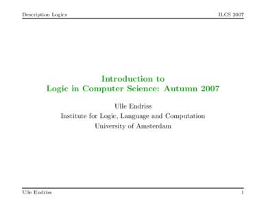 Description Logics  ILCS 2007 Introduction to Logic in Computer Science: Autumn 2007