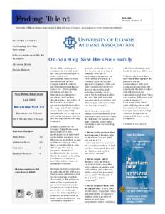 Finding Talent  Fall 2008 Volume 10, Issue 3  University of Illinois Alumni Association’s Alumni Career Center, www.uiaa.org/careers/employers.html