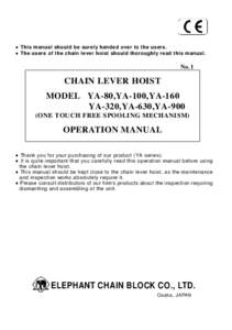 ● This manual should be surely handed over to the users. ● The users of the chain lever hoist should thoroughly read this manual. No.1  CHAIN LEVER HOIST