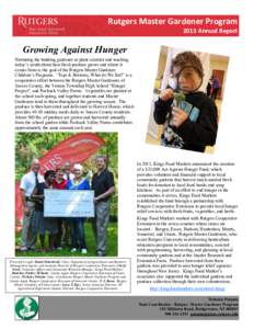 Rutgers Master Gardener Program 2013 Annual Report Growing Against Hunger Nurturing the budding gardener or plant scientist and teaching today’s youth about how fresh produce grows and where it