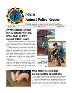 NAIA Animal Policy Review A publication of the National Animal Interest Alliance dedicated to analysis of legislation, regulations, and policies that affect animals and animal owners  Autumn 2009