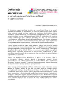 Deklaracja Warszawska w sprawie upowszechniania się aplikacji w społeczeństwie Warszawa, Polska, 24 września 2013 r. W dzisiejszych czasach aplikacje mobilne są wszechobecne. Mamy je na naszych