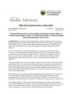 Office of the Assistant Secretary – Indian Affairs FOR IMMEDIATE RELEASE May 10, 2013 CONTACT: