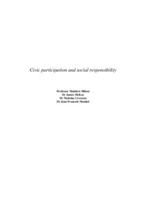 Civic participation and social responsibility  Professor Matthew Hilton Dr James McKay Dr Nicholas Crowson Dr Jean-Francois Mouhot