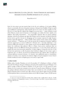 AELIUS ARISTIDE, LUCIEN, APULÉE : TROIS TÉMOINS DU SENTIMENT RELIGIEUX DANS L’EMPIRE ROMAIN AU IIE S. AP. J.-C. Bruno ROCHETTE *