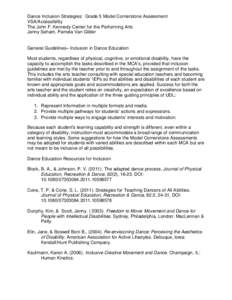 Dance Inclusion Strategies: Grade 5 Model Cornerstone Assessment VSA/Accessibility The John F. Kennedy Center for the Performing Arts Jenny Seham, Pamela Van Gilder  General Guidelines– Inclusion in Dance Education