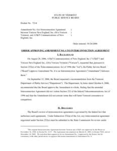 STATE OF VERMONT PUBLIC SERVICE BOARD Docket No[removed]Amendment No. 4 to Interconnection Agreement between Verizon New England, Inc. d/b/a Verizon Vermont, and AT&T Communications of New