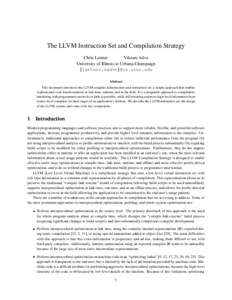 The LLVM Instruction Set and Compilation Strategy Chris Lattner Vikram Adve University of Illinois at Urbana-Champaign lattner,vadve @cs.uiuc.edu 